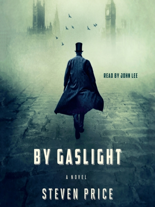 Title details for By Gaslight by Steven Price - Wait list